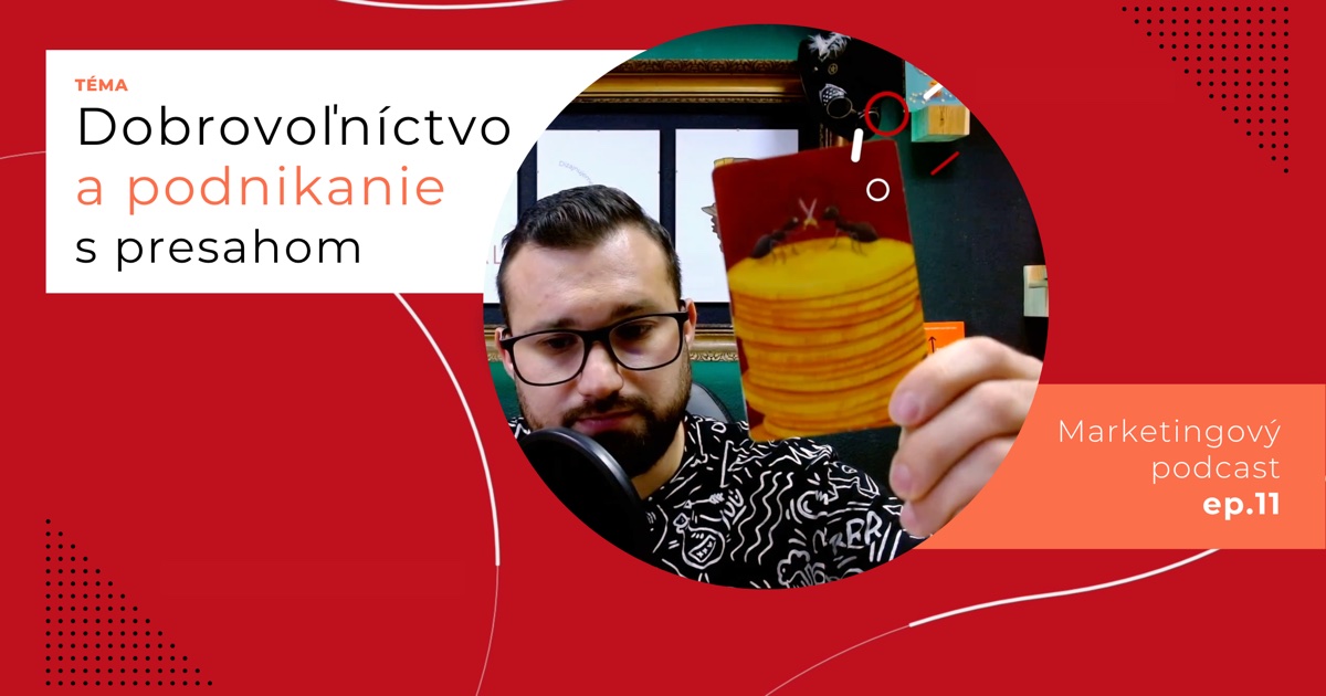 Obal 11. epizódy podcastu s témou „Dobrovoľníctvo a podnikanie s presahom“; Lukáš Franko pri mikrofóne drží kartu s dvoma mravcami, ktoré bojujú mečmi na kôpke zlatých mincí.