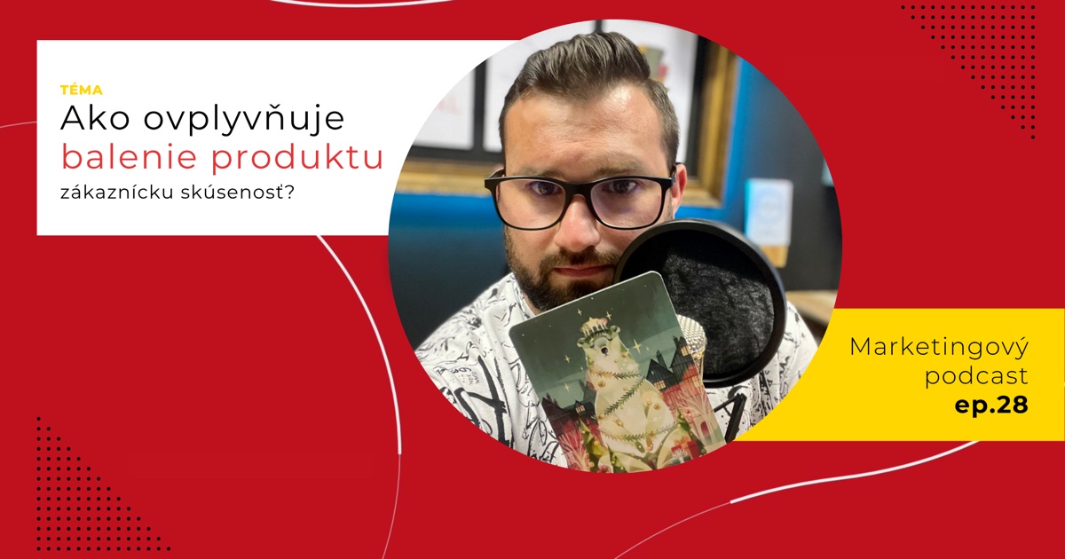 Obal 28. epizódy podcastu s otázkou „Ako ovplyvňuje balenie produktu zákaznícku skúsenosť?“; Lukáš Franko pri mikrofóne drží kartu so sediacim ľadovým medveďom ozdobeným ako vianočný stromček.