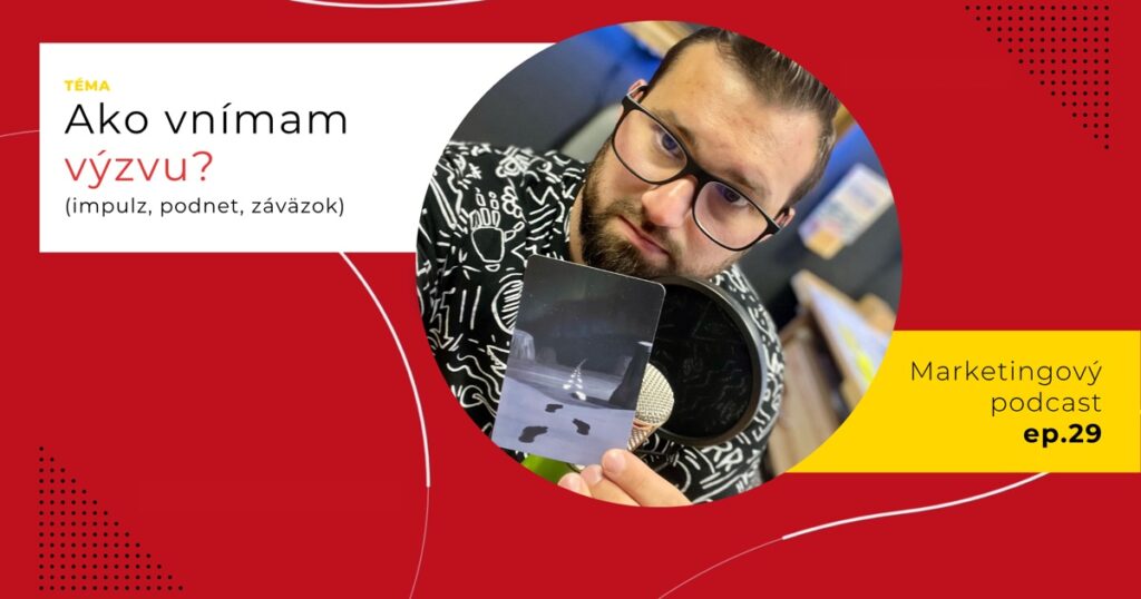 Obal 29. epizódy podcastu s témou „Ako vnímam výzvu? (impulz, podnet, záväzok)“; Lukáš Franko pri mikrofóne drží kartu so stopami v tmavej zasneženej krajine.