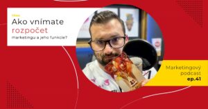Obal 41. epizódy podcastu s otázkou „Ako vnímate rozpočet marketingu a jeho funkcie?“; Lukáš Franko pri mikrofóne drží kartu v červených tónoch s dvoma postavičkami nad veľkou knihou.