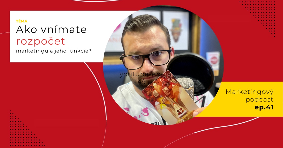 Obal 41. epizódy podcastu s otázkou „Ako vnímate rozpočet marketingu a jeho funkcie?“; Lukáš Franko pri mikrofóne drží kartu v červených tónoch s dvoma postavičkami nad veľkou knihou.