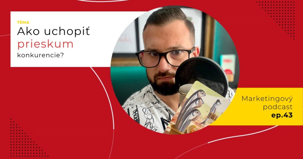 Obal 43. epizódy podcastu s otázkou „Ako uchopiť prieskum konkurencie?“; Lukáš Franko pri mikrofóne drží kartu s tromi sardinkami v konzerve a štvrtou, ktorá stojí bokom v klobúku a s kufrom.