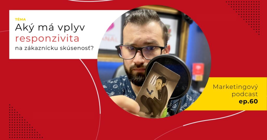Obal 60. epizódy podcastu s otázkou „Aký má vplyv responzivita na zákaznícku skúsenosť?“; Lukáš Franko pri mikrofóne drží kartu s mužom v obleku, ktorý sa krčí v tesnej cele a na dlani mu sedí vták.