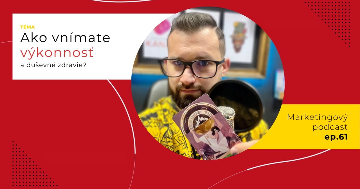 Obal 61. epizódy podcastu s otázkou „Ako vnímate výkonnosť a duševné zdravie?“; Lukáš Franko pri mikrofóne drží kartu s postavou, ktorá nesie na pleciach veľkú guľu.