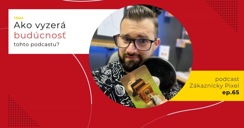 Obal 65. epizódy podcastu s otázkou „Ako vyzerá budúcnosť tohto podcastu?“; Lukáš Franko pri mikrofóne drží kartu so starým fotoaparátom a svadobným párom.